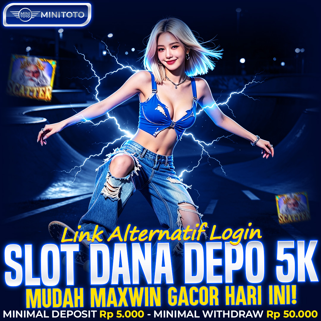 Slot Depo 5K : Situs Receh Gacor Modal Deposit 5000 Via Dana Bisa Mendapatkan Jp Maxwin Se-Asia